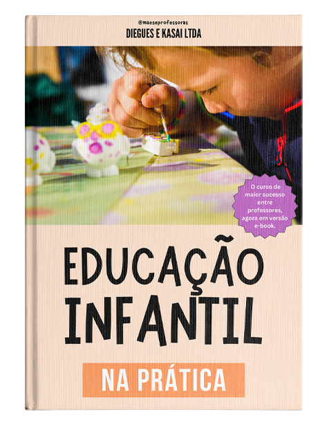 Educação Infantil na Prática - Curso Completo